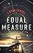 Equal Measure by J. Ryan Fenzel