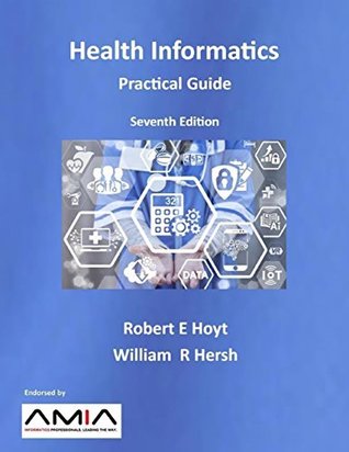 Health Informatics: Practical Guide, Seventh Edition (Kindle Edition)