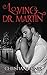 Loving Dr. Martin (Boston G...