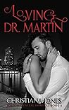 Loving Dr. Martin by Christiana Jones