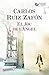 El Joc de l'Àngel by Carlos Ruiz Zafón