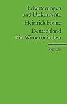 Heinrich Heine: Deutschland. Ein Wintermärchen. Erläuterungen und Dokumente