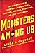 Monsters Among Us by Linda S. Godfrey