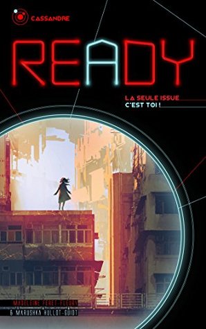 READY - Cassandre - La seule issue, c'est toi (Kindle Edition)