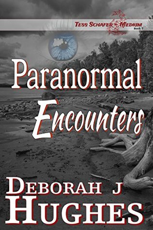 Paranormal Encounters (Tess Schafer-Medium #8)
