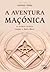 A Aventura Maçónica
