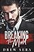 Breaking The Mold by Drew Sera Breaking The Mold by Drew Sera