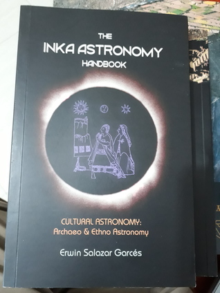 The Inka Astronomy Handbook (Kindle Edition)