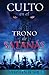 Culto En El Trono de Satanás by Stephen Bohr