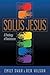 Solus Jesus: A Theology of ...