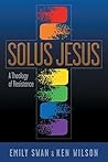 Solus Jesus by Emily Swan Solus Jesus by Emily Swan