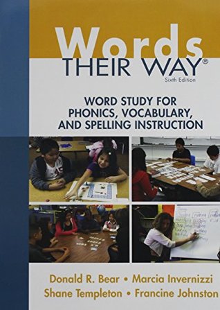 Words Their Way: Word Study for Phonics, Vocabulary, and Spelling Instruction plus Words Their Way: Word Sorts for Within Word Pattern Spellers Package (Paperback)