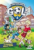 Gol 55. Lo schema della tigre