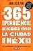 Las 365 experiencias que debes vivir en la Ciudad de México