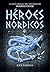 Héroes Nórdicos (Magnus Chase and the Gods of Asgard)