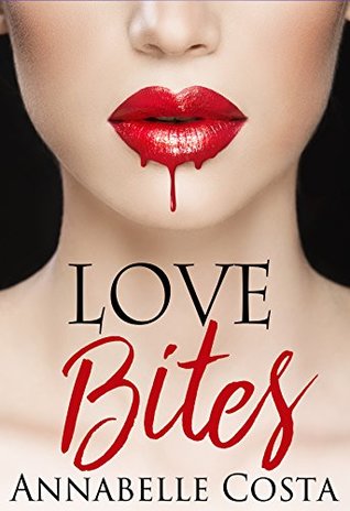 Love Bites (Kindle Edition)