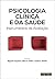 Psicologia Clínica e da Saúde