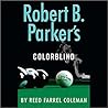 Robert B. Parker's Colorblind (Jesse Stone #17)