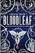 Bloodleaf (Bloodleaf, #1) by Crystal Smith