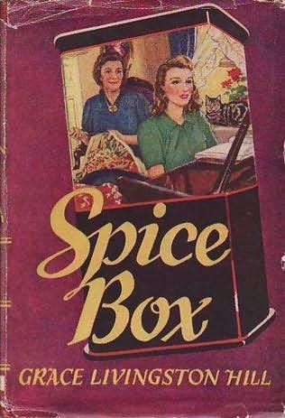 Spice Box by Grace Livingston Hill