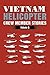 Vietnam Helicopter Crew Member Stories by H.D. Graham