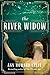 The River Widow by Ann Howard Creel