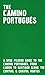 The Camino Portugués - A Wi...