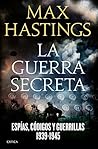 La guerra secreta by Max Hastings