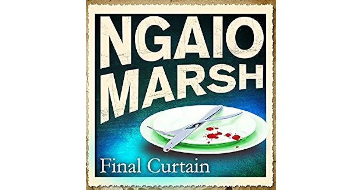 Final Curtain by Ngaio Marsh