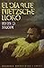El dia que Nietzsche lloro/ The Day that Nietzsche Cry (Spanish Edition)