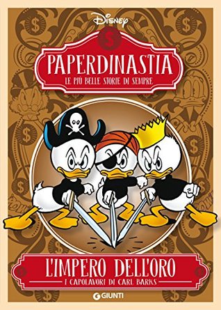 Paperdinastia. L'impero dell'oro (Italian Edition)
