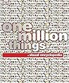 One Million Thing...