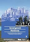 Immigrant Nations: Teaching Materials on Migration Processes in North America (Wissen um globale Verflechtungen Book 3) Immigrant Nations: Teaching Materials on Migration Processes in North America (Wissen um globale Verflechtungen Book 3)