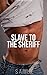 Slave To The Sheriff