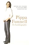 Pippa Funnell: The Autobiography Pippa Funnell: The Autobiography