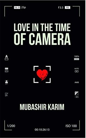 Love in the Time of Camera