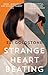 Strange Heart Beating