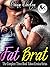 Fat Brat