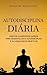 Autodisciplina diária: Hábitos e exercícios diários para desenvolver a autodisciplina e alcançar seus objetivos (Portuguese Edition)