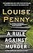 Rule Against Murder by Louise Penny