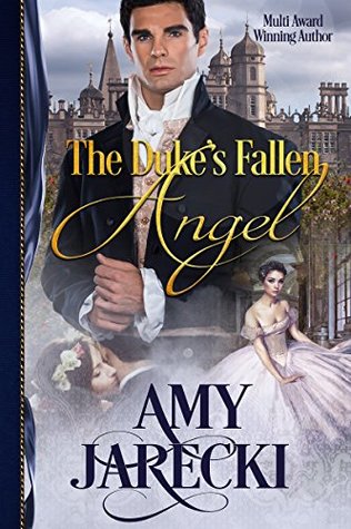 The Duke's Fallen Angel (Devilish Dukes #1)