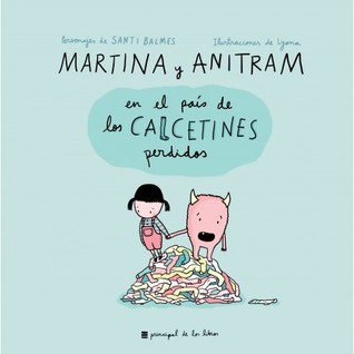 Martina y Anitram en el País de los Calcetines Perdidos (Hardcover)