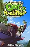 Orc Road Trip: Racial Tensions Book 1 Orc Road Trip: Racial Tensions Book 1