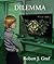 DILEMMA by Robert Graf