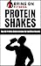Protein Shakes by BOF