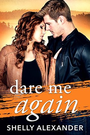 Dare Me Again (Angel Fire Falls, #2)