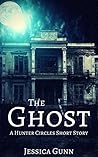 The Ghost: A Hunter Circles Short Story