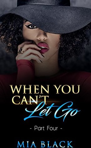 When You Can't Let Go 4 (Damaged Love Series)