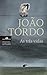 As três vidas by João Tordo