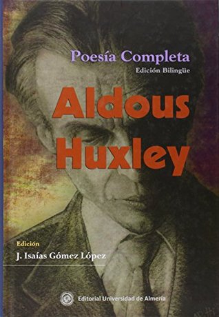 Aldous Huxley, poesía completa (Hardcover)
